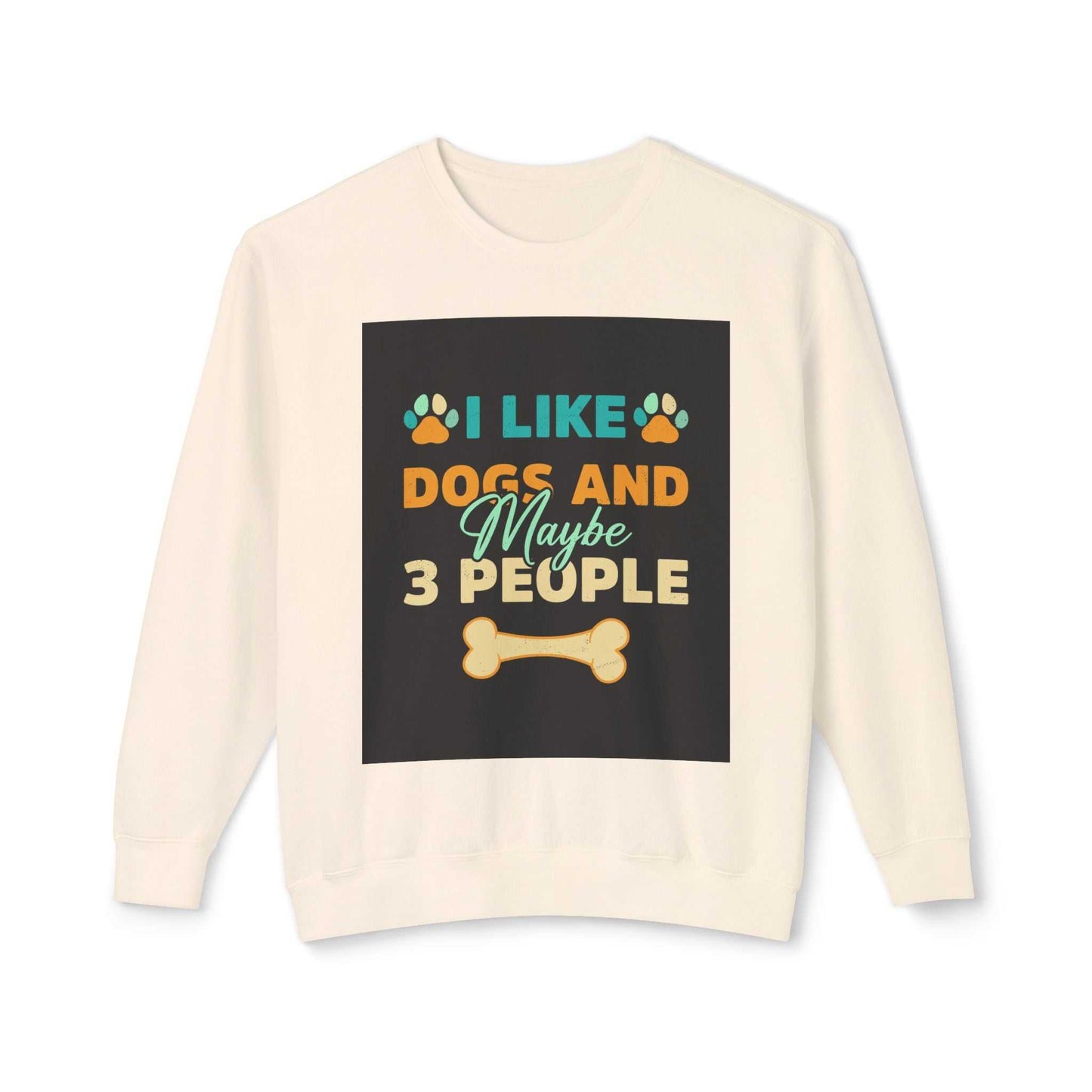 Unisex Lightweight Crewneck Sweatshirt with "I Like Dogs and Maybe 3 People" graphic, soft ring-spun cotton, sustainable.