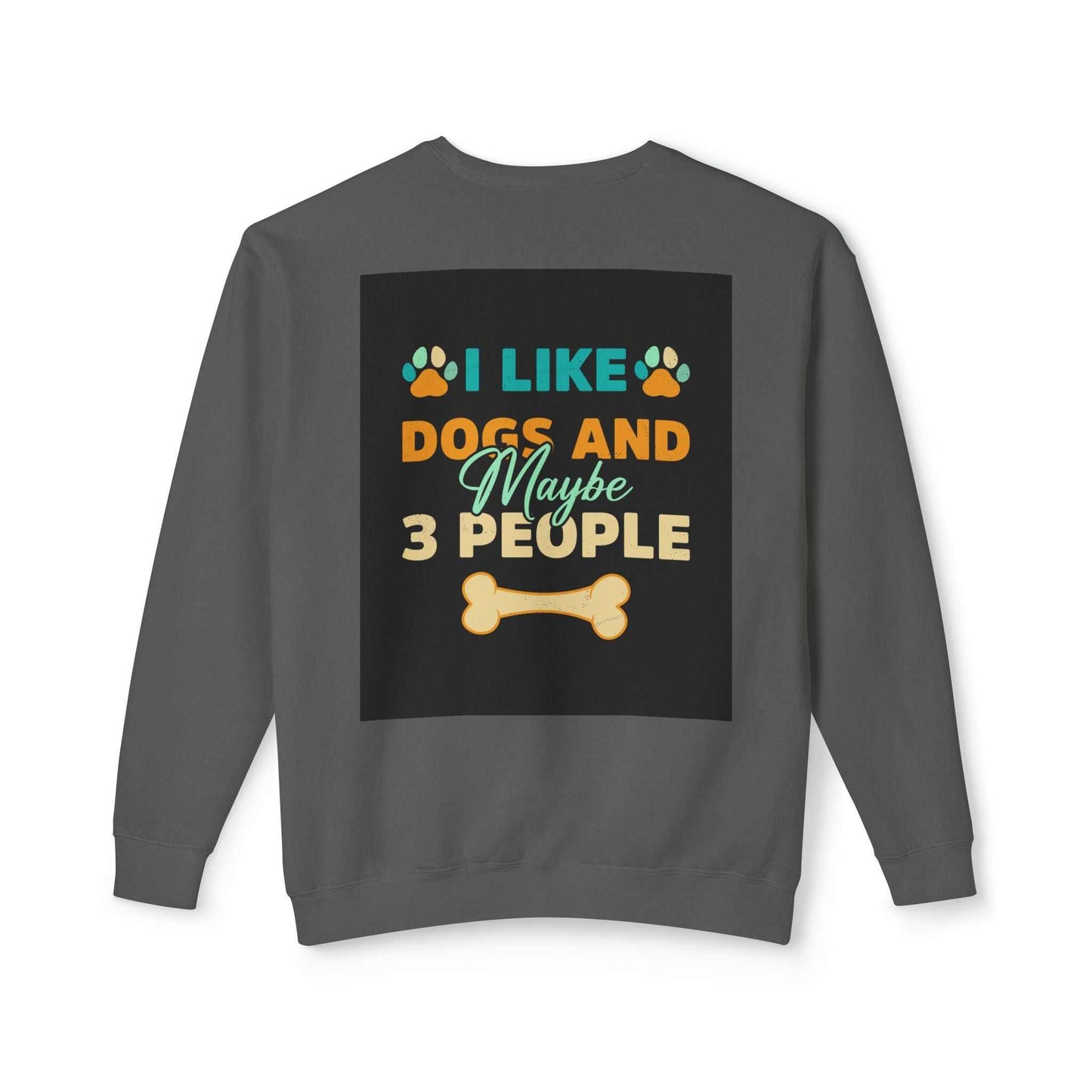 Unisex Lightweight Crewneck Sweatshirt with dog-themed design and humorous text on back.