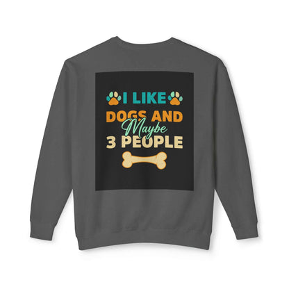 Unisex Lightweight Crewneck Sweatshirt with dog-themed design and humorous text on back.