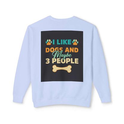 Unisex lightweight crewneck sweatshirt with humorous dog-themed graphic.