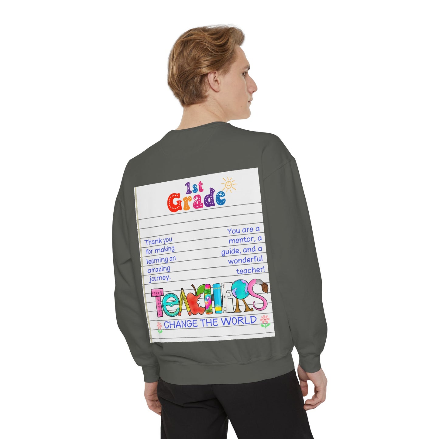 Teacher Appreciation Sweatshirt, Garment-Dyed Pullover, Perfect Gift for Teachers, End of School Year, Back to School, Fun Fashion - Toddcraft