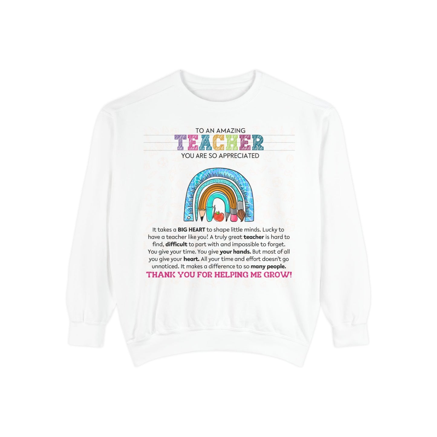 Thank You Teacher Sweatshirt | Appreciation Gift for Educators | Unisex Garment-Dyed Pullover | Rainbow Design | Perfect for Teacher [...] - Toddcraft