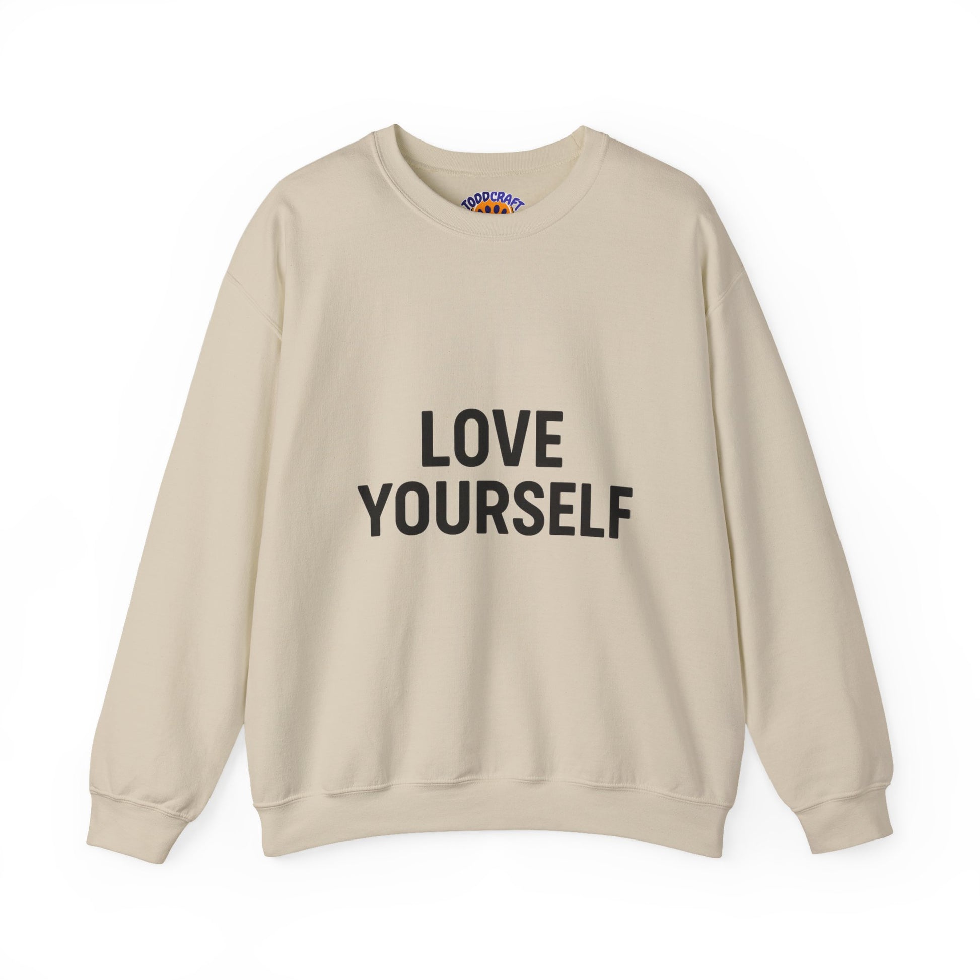 Love Yourself Sweatshirt, Unisex Crewneck, Inspirational Gift, Self-Love Apparel, Cozy Casual Wear, Perfect for Any Occasion - Toddcraft