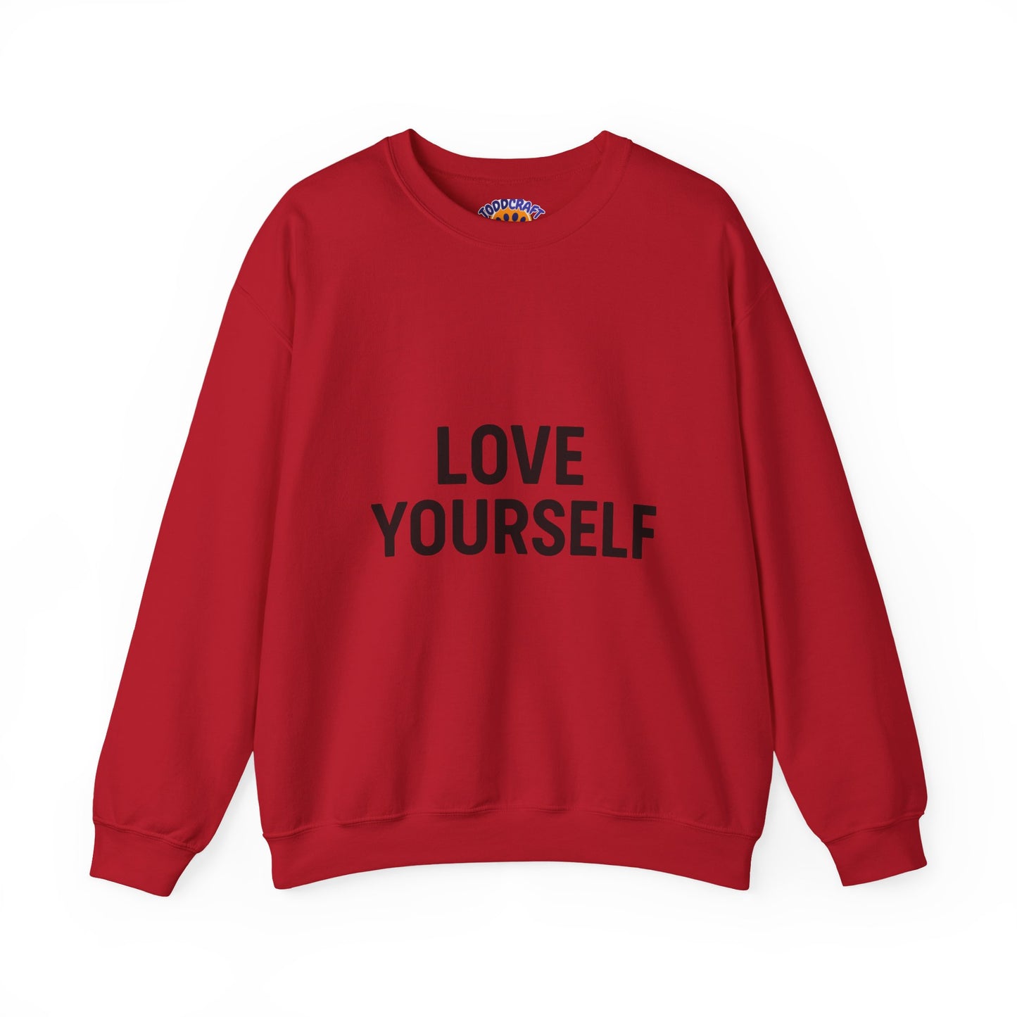 Love Yourself Sweatshirt, Unisex Crewneck, Inspirational Gift, Self-Love Apparel, Cozy Casual Wear, Perfect for Any Occasion - Toddcraft