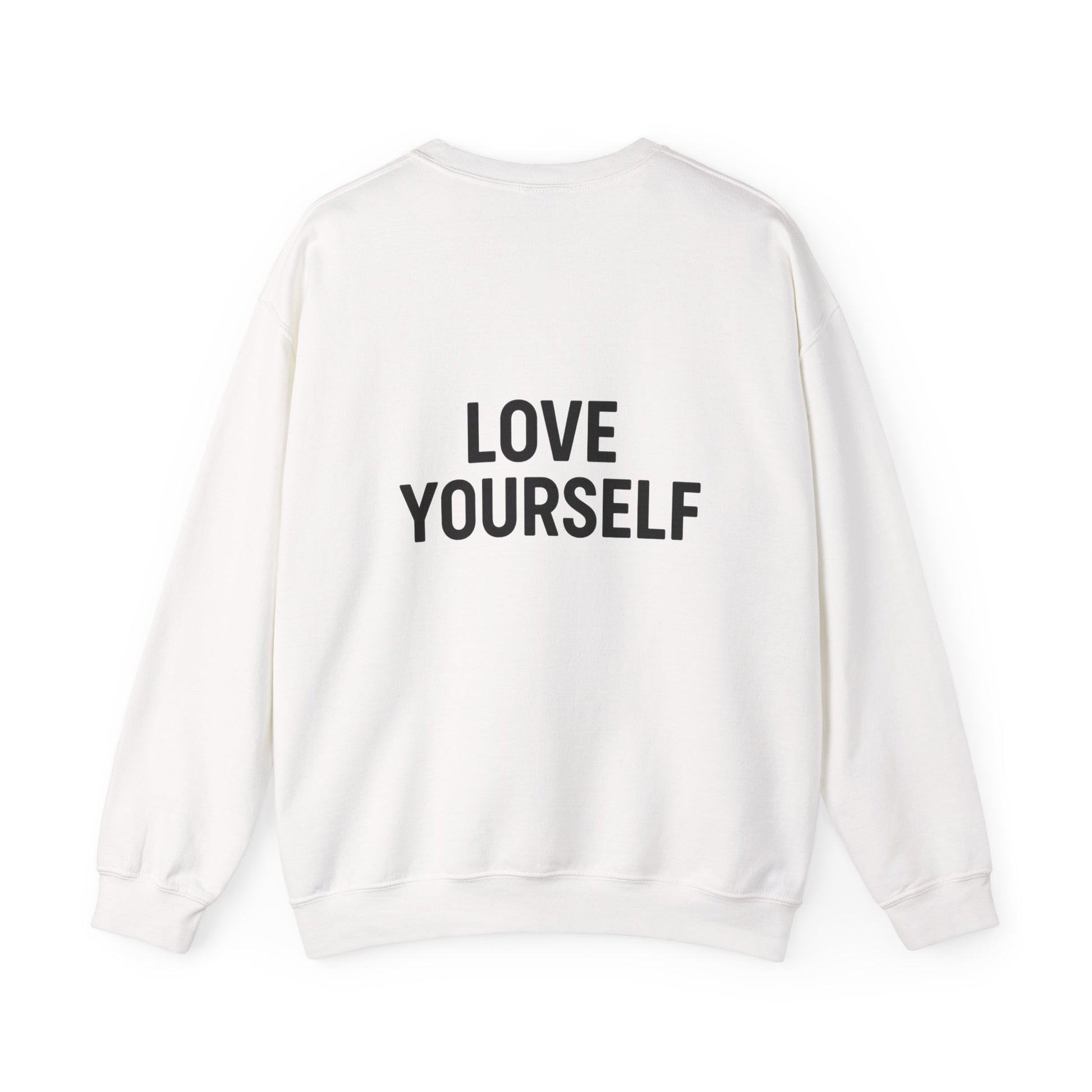 Love Yourself Sweatshirt, Unisex Crewneck, Inspirational Gift, Self-Love Apparel, Cozy Casual Wear, Perfect for Any Occasion - Toddcraft