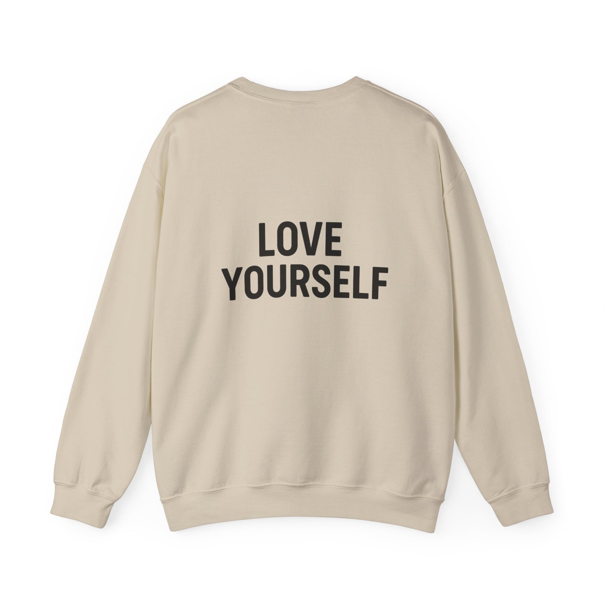 Love Yourself Sweatshirt, Unisex Crewneck, Inspirational Gift, Self-Love Apparel, Cozy Casual Wear, Perfect for Any Occasion - Toddcraft