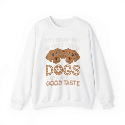 Unisex heavy blend crewneck sweatshirt with "Don't Like Dogs" print, featuring a ribbed collar and durable stitching, made from 50% cotton and 50% polyester.