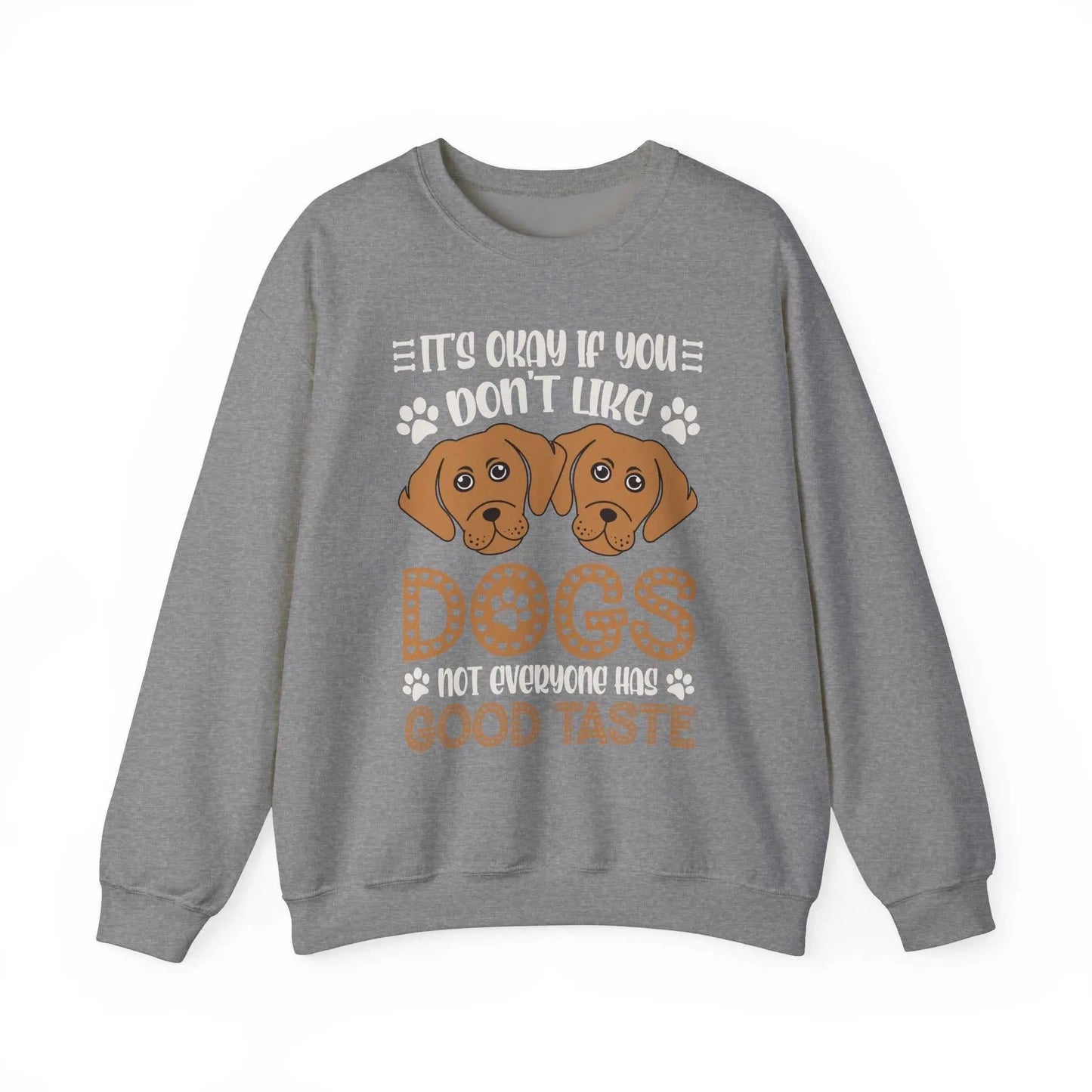 Gray unisex sweatshirt with "Don't Like Dogs" design featuring two cartoon dogs, made from a cotton-polyester blend for comfort and durability.