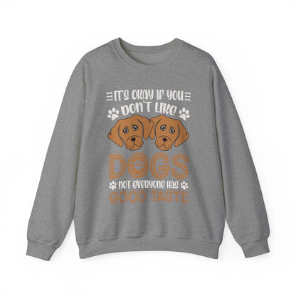 Gray unisex sweatshirt with "Don't Like Dogs" design featuring two cartoon dogs, made from a cotton-polyester blend for comfort and durability.
