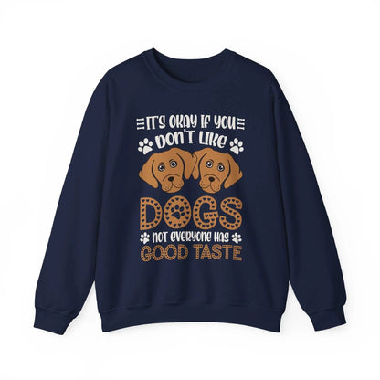 Unisex "Don't Like Dogs" sweatshirt with dog graphic and witty text, made from comfortable cotton-polyester blend.