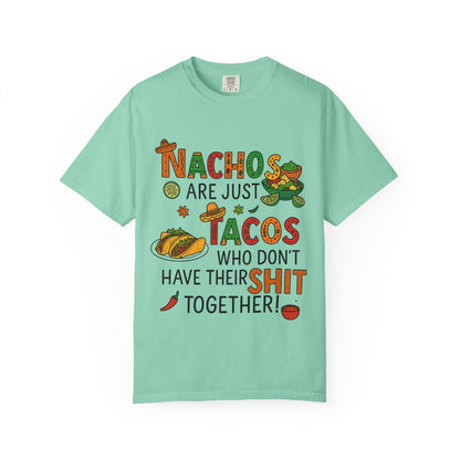 Funny Taco T-Shirt - Nachos Don't Have Their Shit Together - Toddcraft