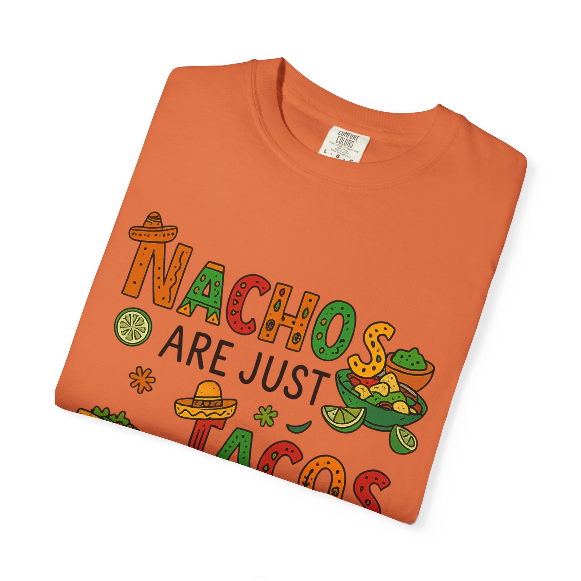 Funny Taco T-Shirt - Nachos Don't Have Their Shit Together - Toddcraft