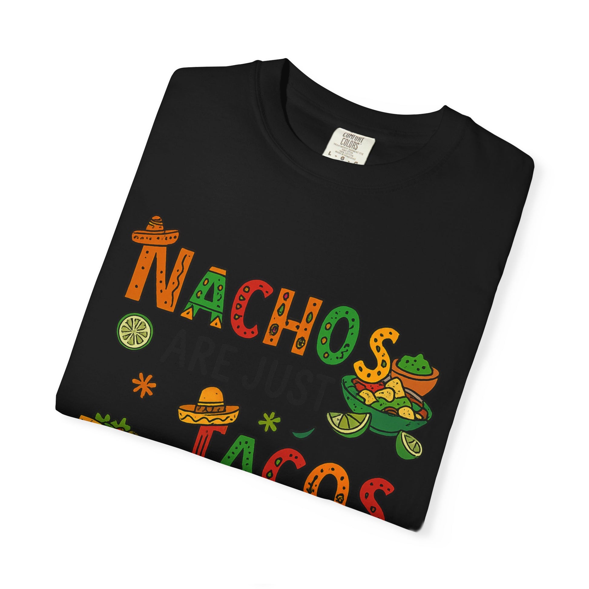 Funny Taco T-Shirt - Nachos Don't Have Their Shit Together - Toddcraft