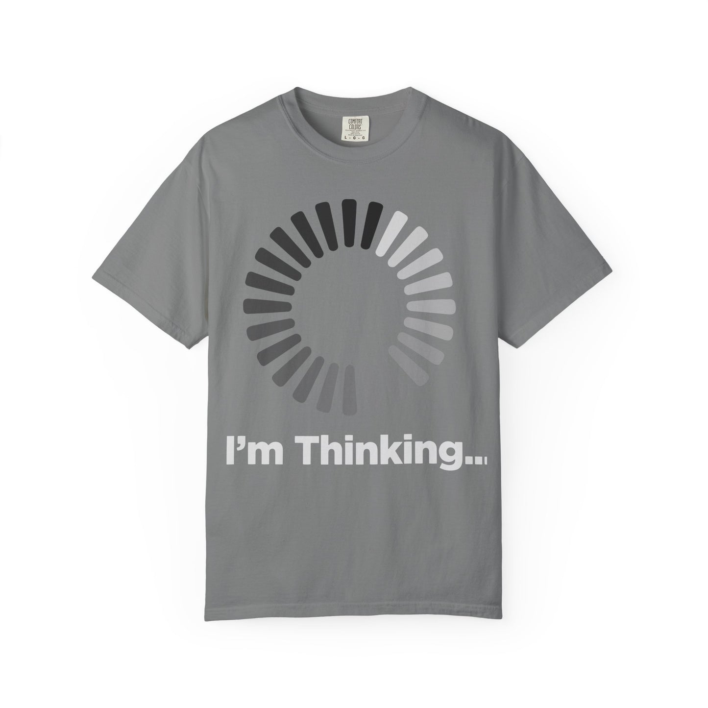 Thinking Graphic T-Shirt - Unisex Garment-Dyed Tee - Toddcraft