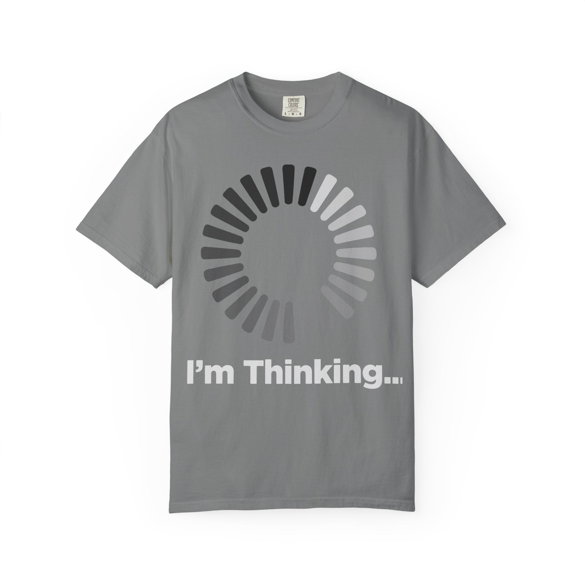 Thinking Graphic T-Shirt - Unisex Garment-Dyed Tee - Toddcraft