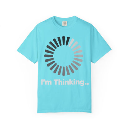 Thinking Graphic T-Shirt - Unisex Garment-Dyed Tee - Toddcraft