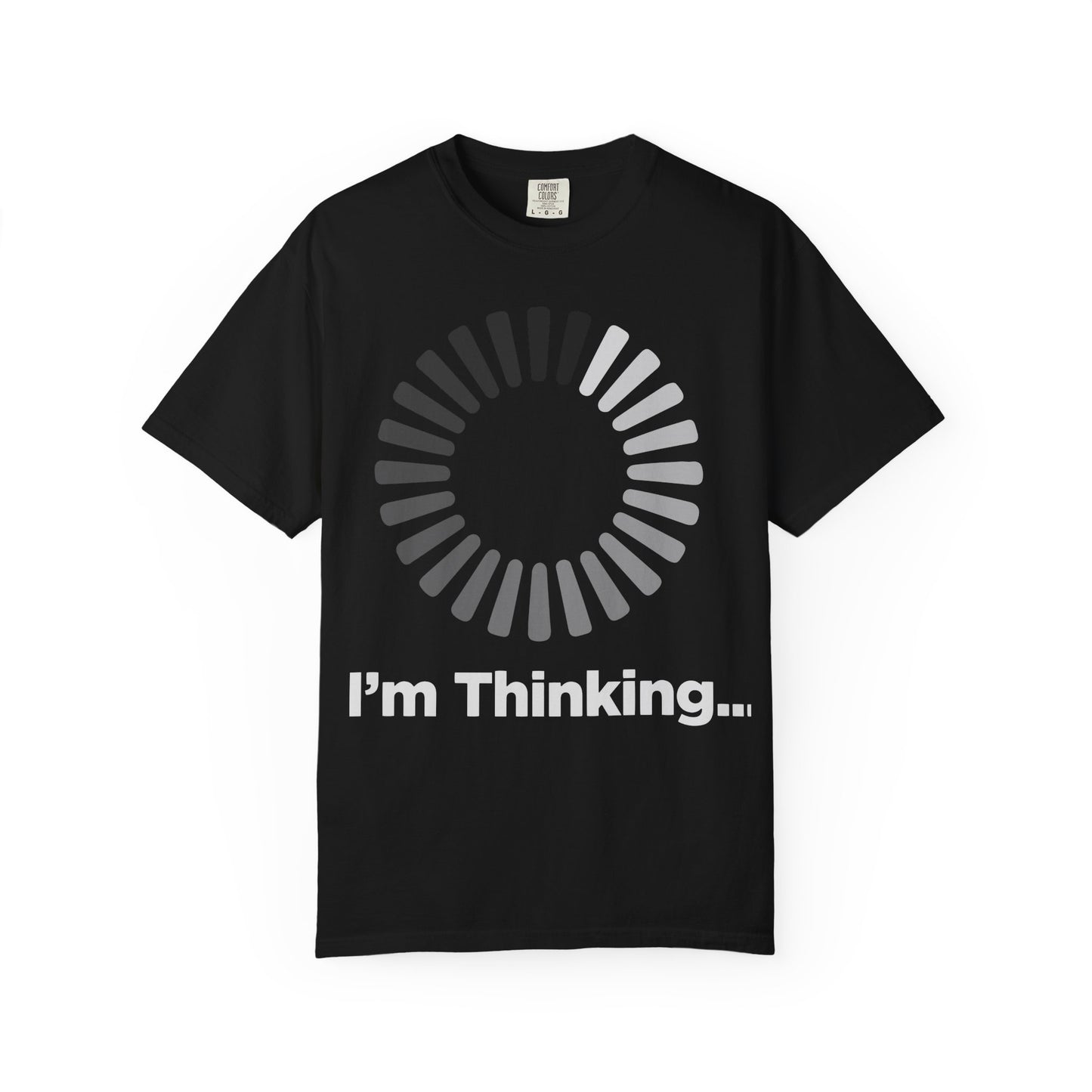 Thinking Graphic T-Shirt - Unisex Garment-Dyed Tee - Toddcraft