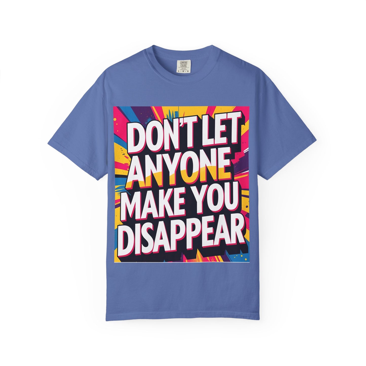 Empowering Garment-Dyed T-shirt, Motivational Tee, Unisex Graphic Shirt, Positive Affirmation Shirt, Self-Love Apparel, Fun Casualwear - Toddcraft