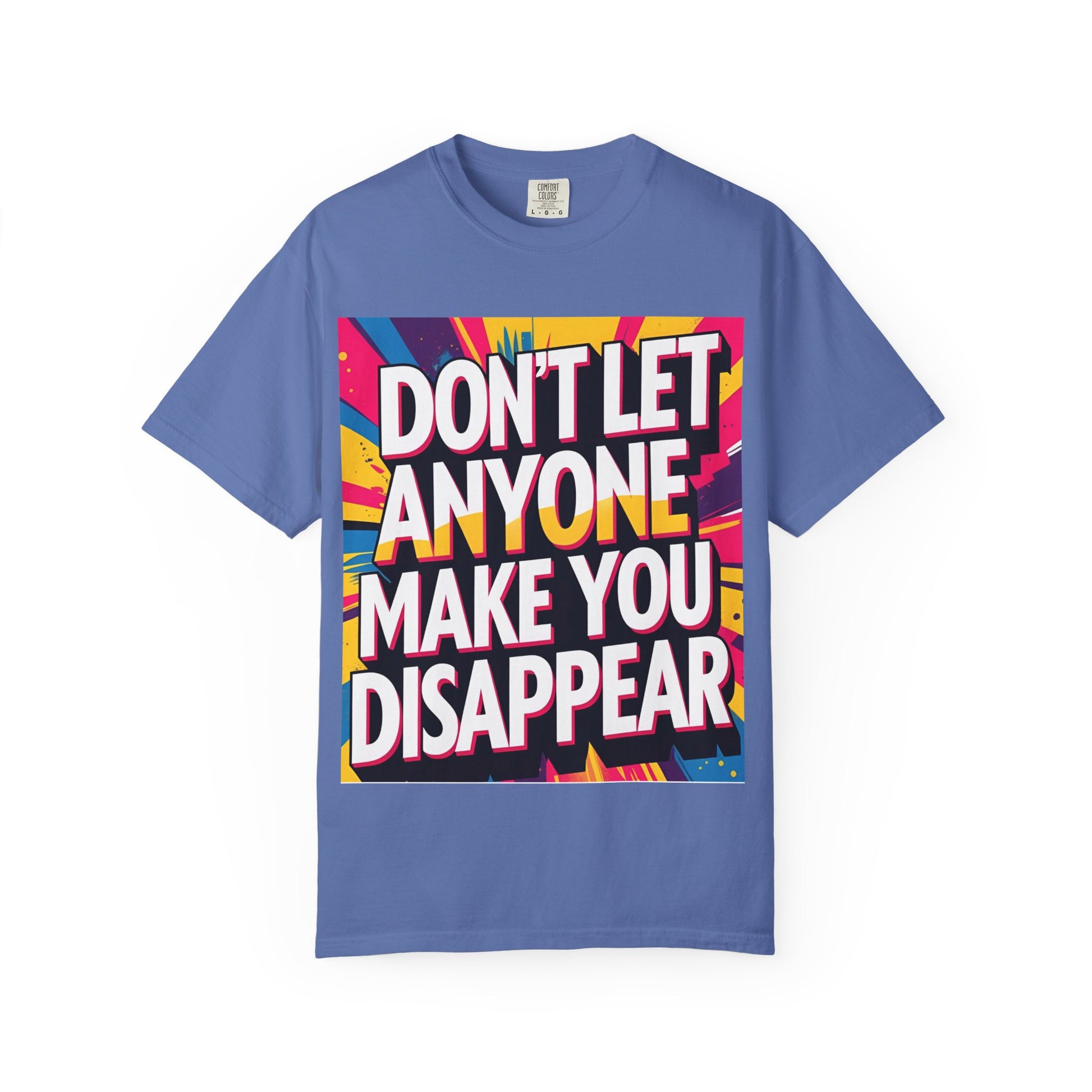 Empowering Garment-Dyed T-shirt, Motivational Tee, Unisex Graphic Shirt, Positive Affirmation Shirt, Self-Love Apparel, Fun Casualwear - Toddcraft