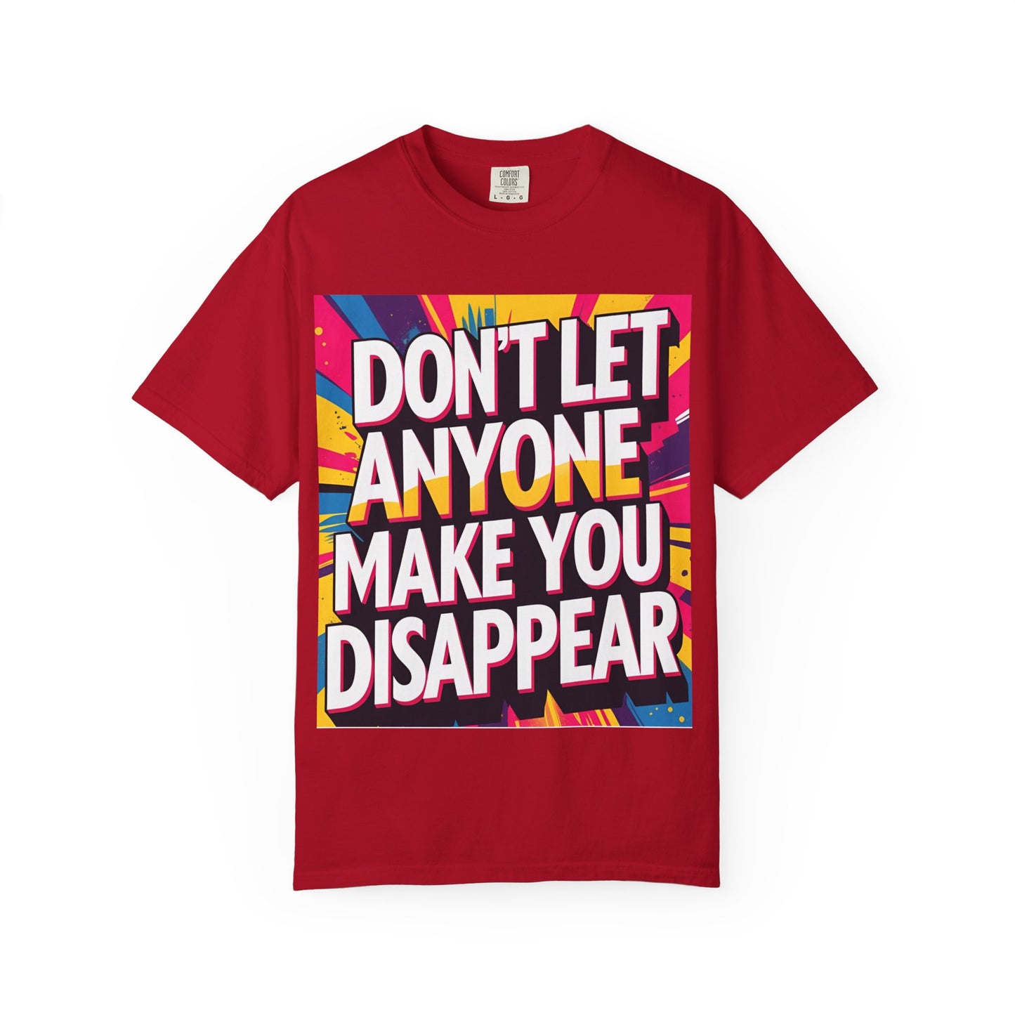 Empowering Garment-Dyed T-shirt, Motivational Tee, Unisex Graphic Shirt, Positive Affirmation Shirt, Self-Love Apparel, Fun Casualwear - Toddcraft