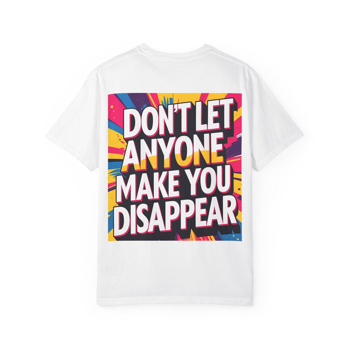 Empowering Garment-Dyed T-shirt, Motivational Tee, Unisex Graphic Shirt, Positive Affirmation Shirt, Self-Love Apparel, Fun Casualwear - Toddcraft