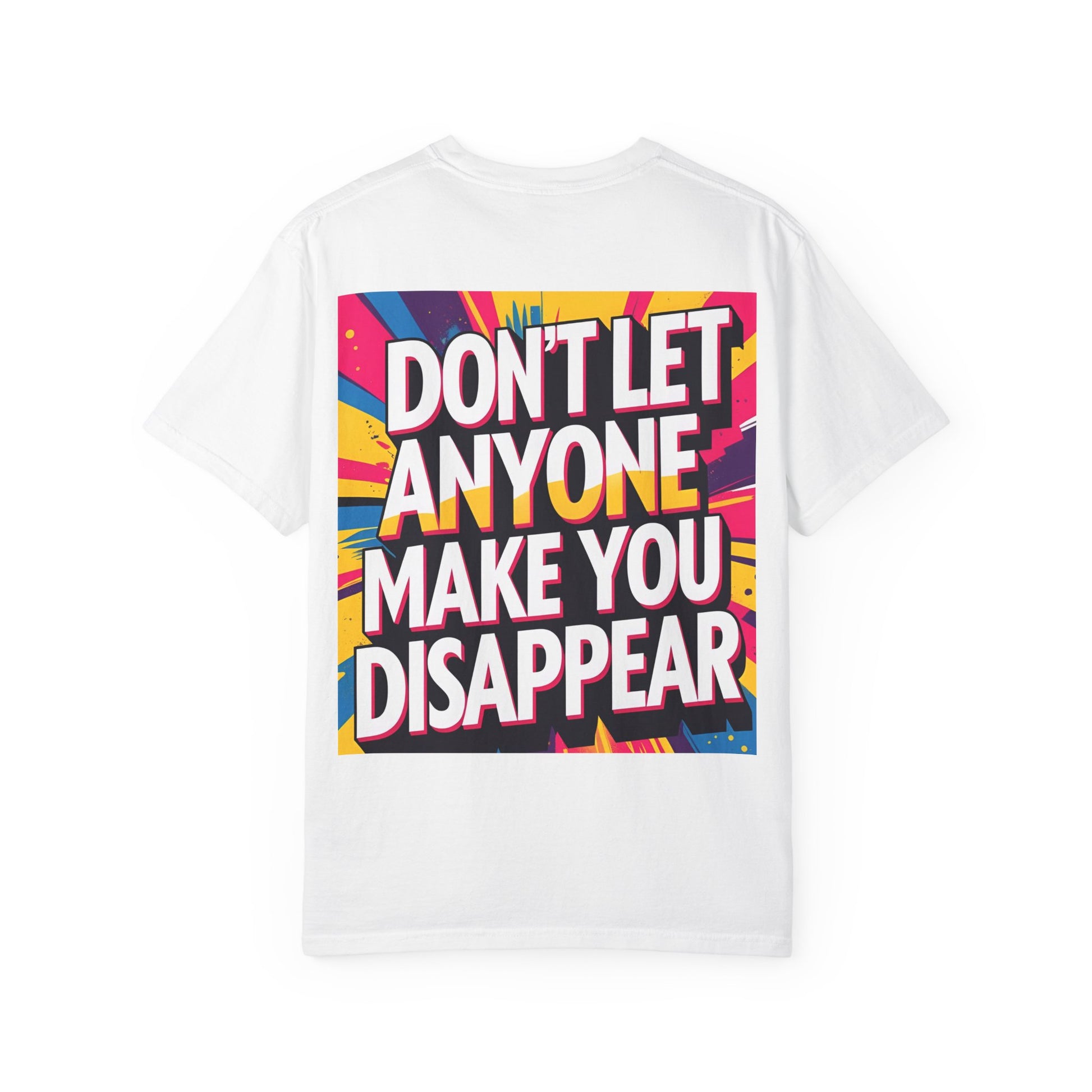 Empowering Garment-Dyed T-shirt, Motivational Tee, Unisex Graphic Shirt, Positive Affirmation Shirt, Self-Love Apparel, Fun Casualwear - Toddcraft