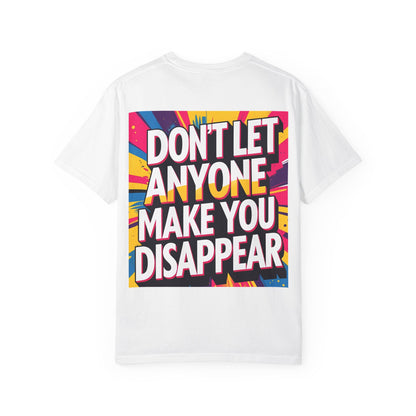 Empowering Garment-Dyed T-shirt, Motivational Tee, Unisex Graphic Shirt, Positive Affirmation Shirt, Self-Love Apparel, Fun Casualwear - Toddcraft