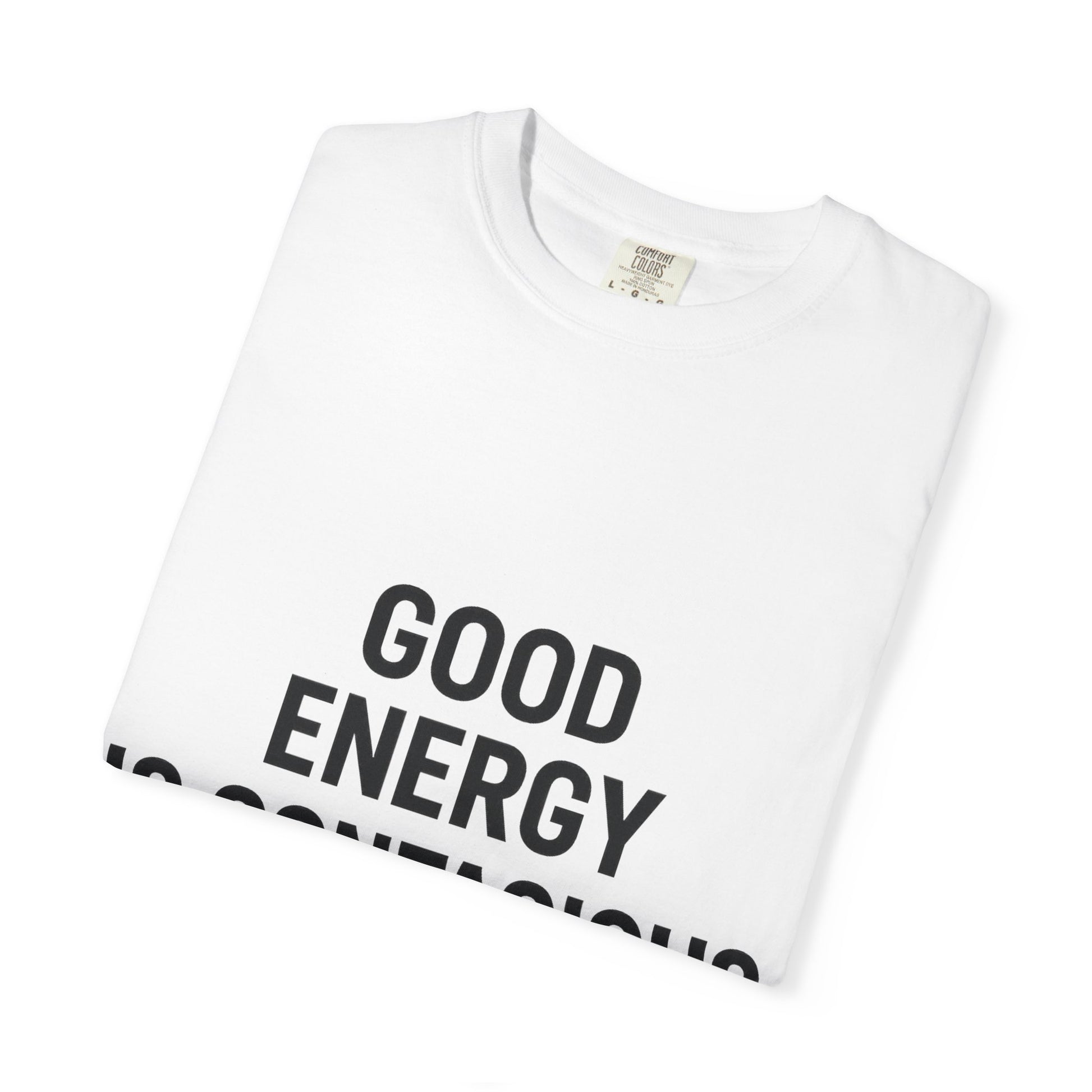 Good Energy Unisex T-Shirt, Positive Vibes Tee, Casual Summer Shirt, Gift for Friends, Inspirational Apparel - Toddcraft