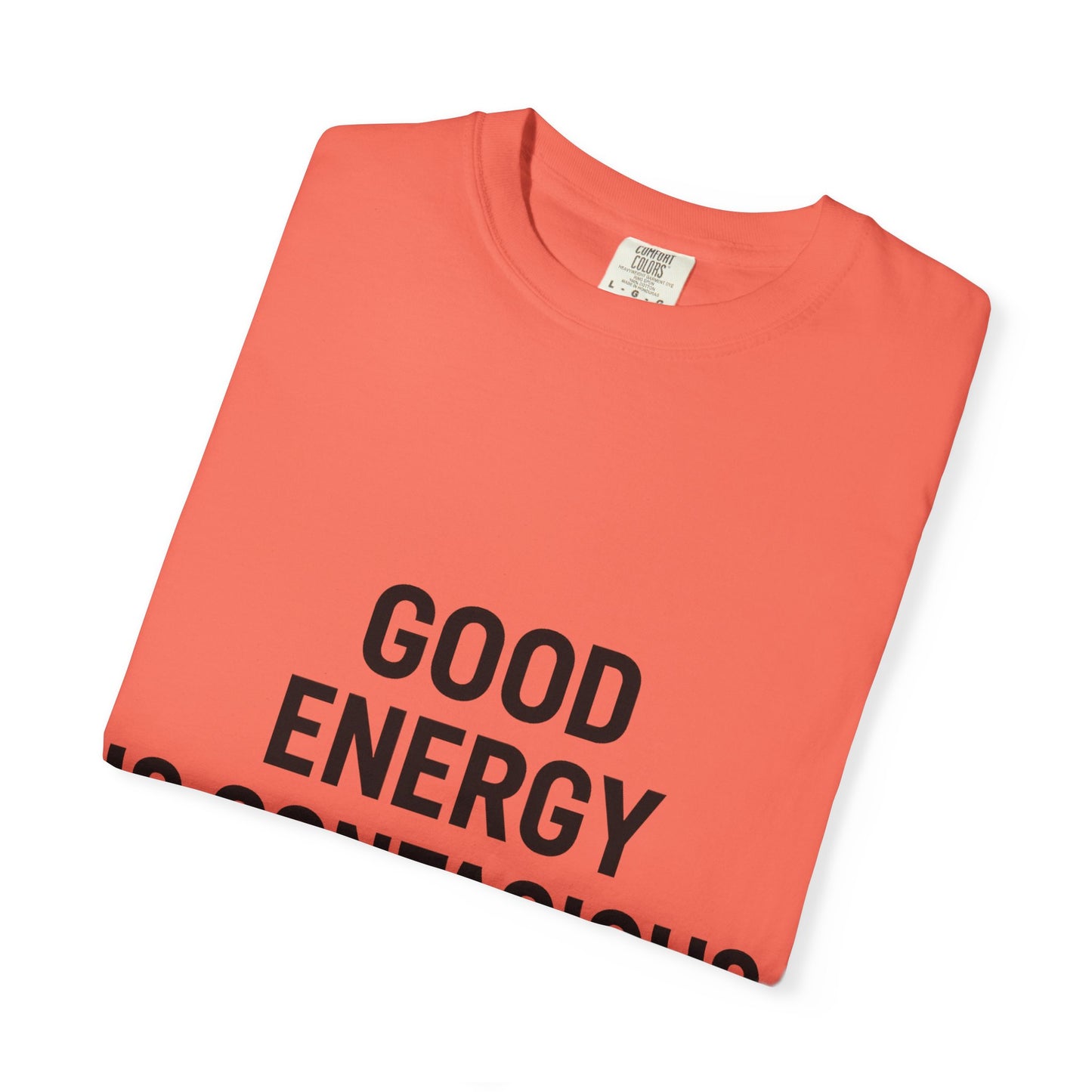 Good Energy Unisex T-Shirt, Positive Vibes Tee, Casual Summer Shirt, Gift for Friends, Inspirational Apparel - Toddcraft