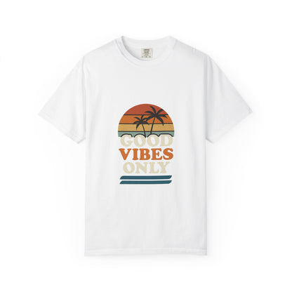 Good Vibes Only Garment-Dyed T-Shirt for Summer Fun, Casual Party Wear, Beach Vibes, Travel Essential, Gift for Friends - Toddcraft