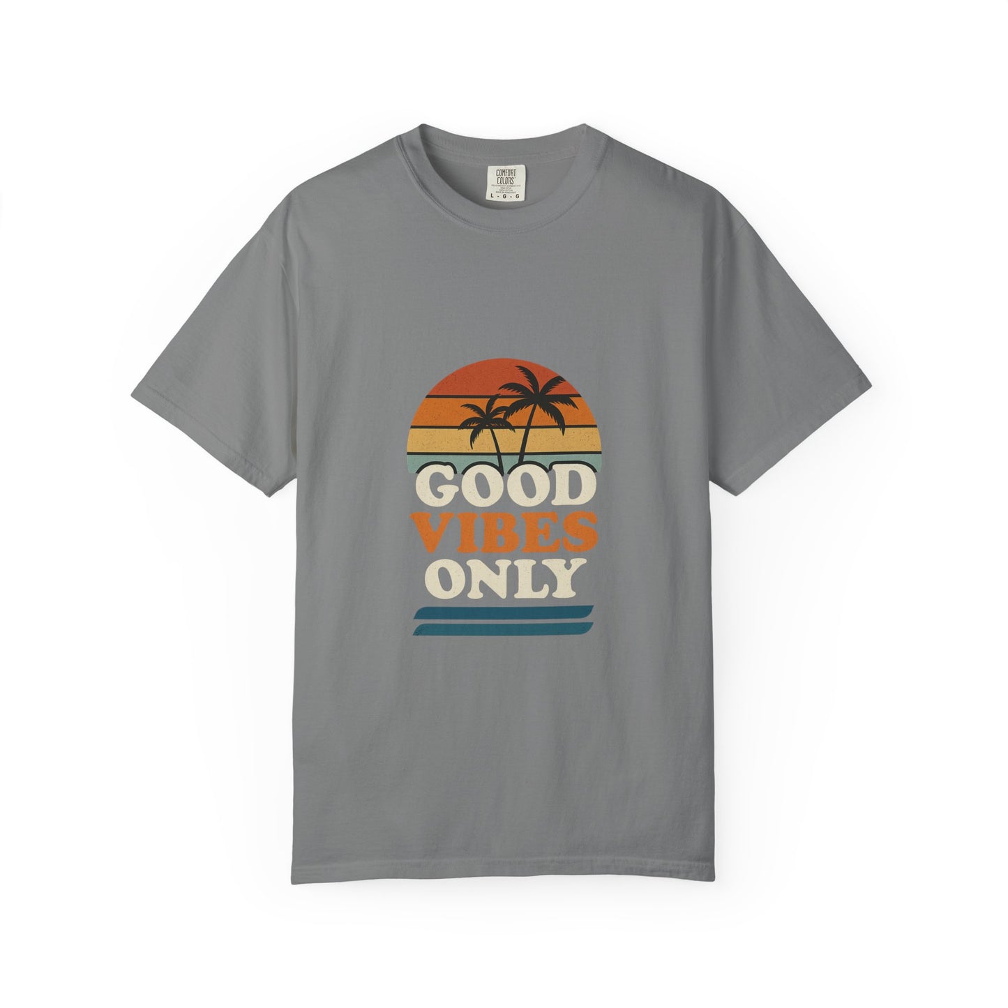 Good Vibes Only Garment-Dyed T-Shirt for Summer Fun, Casual Party Wear, Beach Vibes, Travel Essential, Gift for Friends - Toddcraft