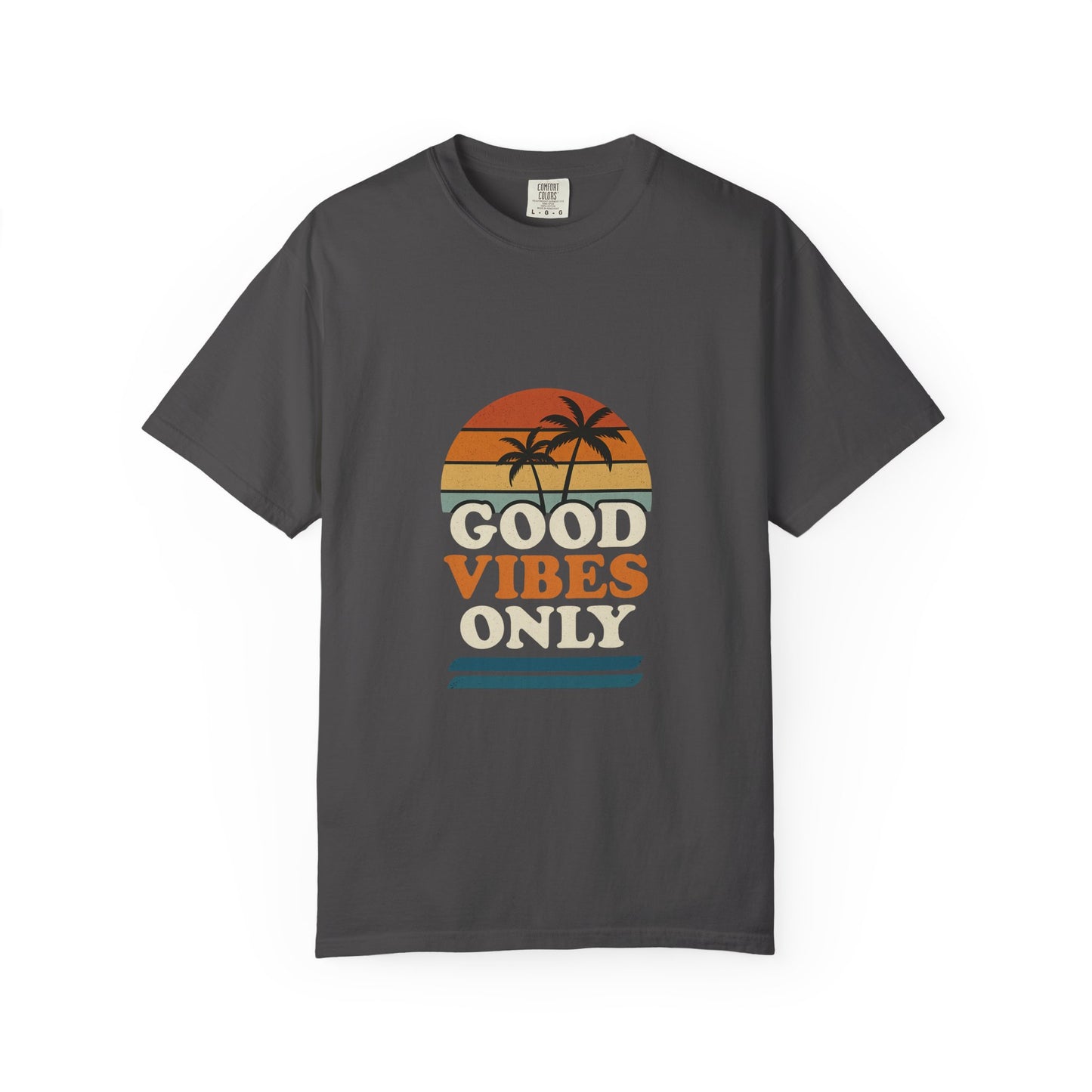 Good Vibes Only Garment-Dyed T-Shirt for Summer Fun, Casual Party Wear, Beach Vibes, Travel Essential, Gift for Friends - Toddcraft
