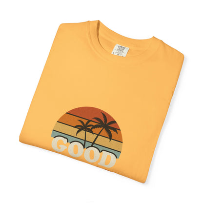 Good Vibes Only Garment-Dyed T-Shirt for Summer Fun, Casual Party Wear, Beach Vibes, Travel Essential, Gift for Friends - Toddcraft