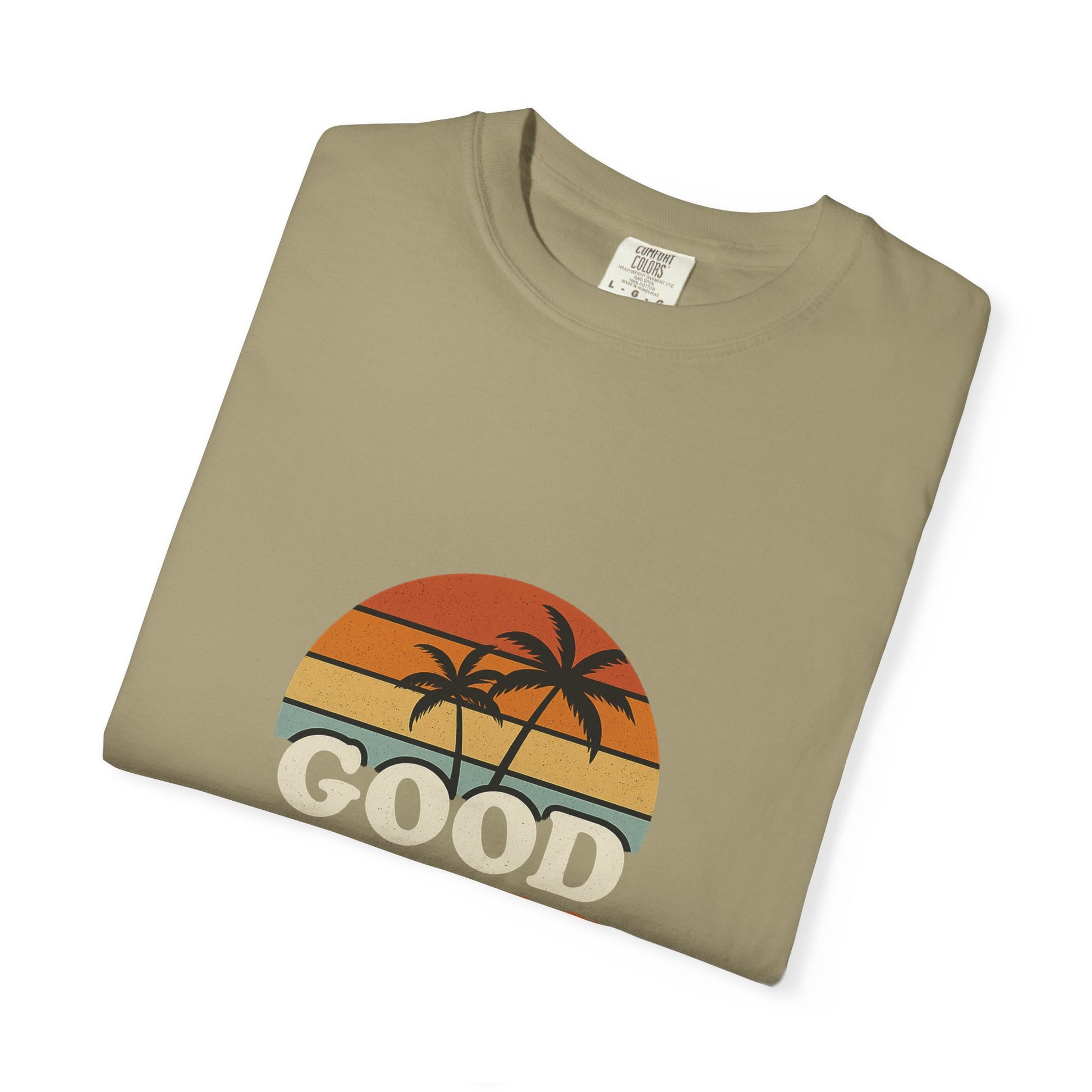 Good Vibes Only Garment-Dyed T-Shirt for Summer Fun, Casual Party Wear, Beach Vibes, Travel Essential, Gift for Friends - Toddcraft