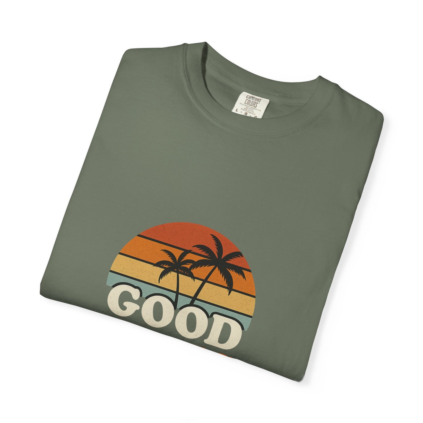 Good Vibes Only Garment-Dyed T-Shirt for Summer Fun, Casual Party Wear, Beach Vibes, Travel Essential, Gift for Friends - Toddcraft