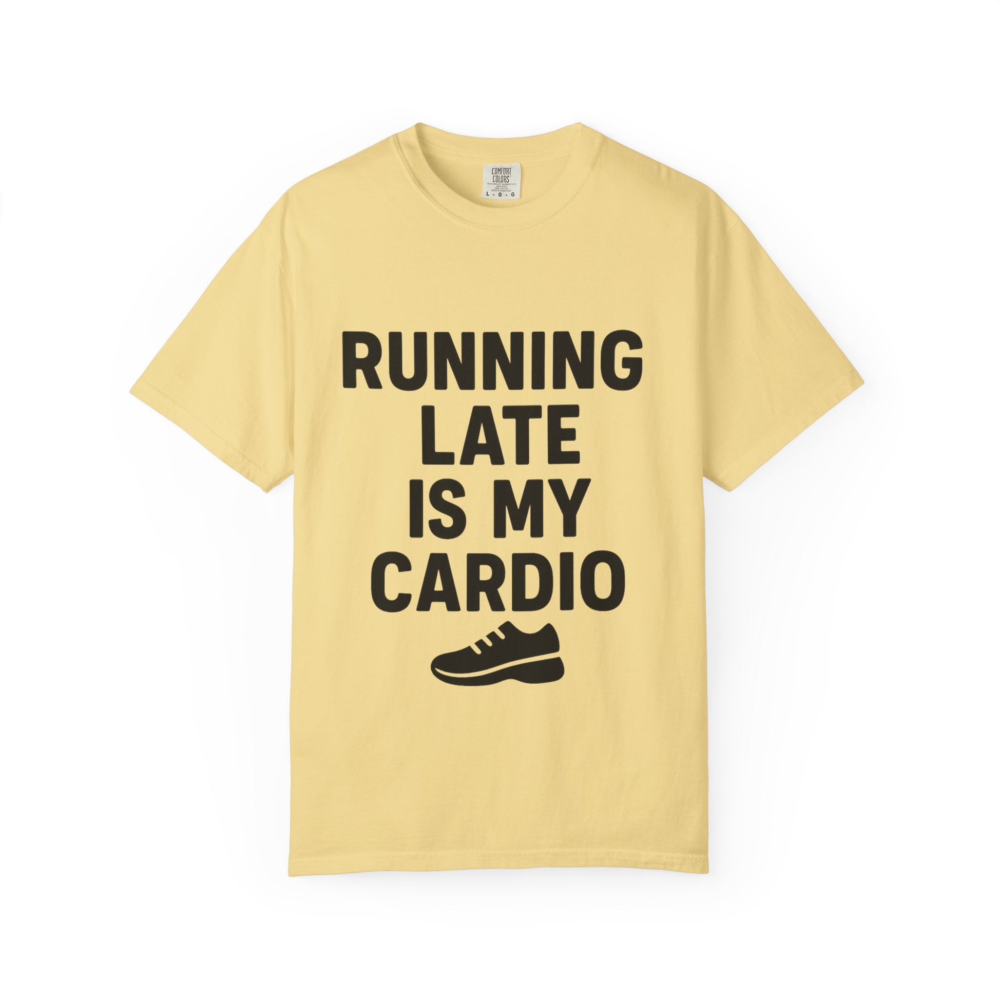 Running Late Is My Cardio Unisex T-shirt, Funny Gym Shirt, Gift for Runners, Workout Tee, Casual Wear, Fitness Humor Tee - Toddcraft