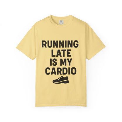 Running Late Is My Cardio Unisex T-shirt, Funny Gym Shirt, Gift for Runners, Workout Tee, Casual Wear, Fitness Humor Tee - Toddcraft