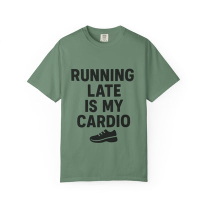 Running Late Is My Cardio Unisex T-shirt, Funny Gym Shirt, Gift for Runners, Workout Tee, Casual Wear, Fitness Humor Tee - Toddcraft