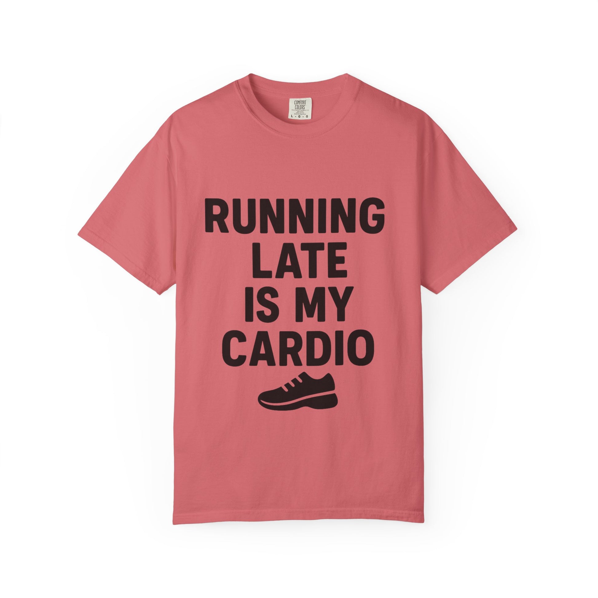 Running Late Is My Cardio Unisex T-shirt, Funny Gym Shirt, Gift for Runners, Workout Tee, Casual Wear, Fitness Humor Tee - Toddcraft