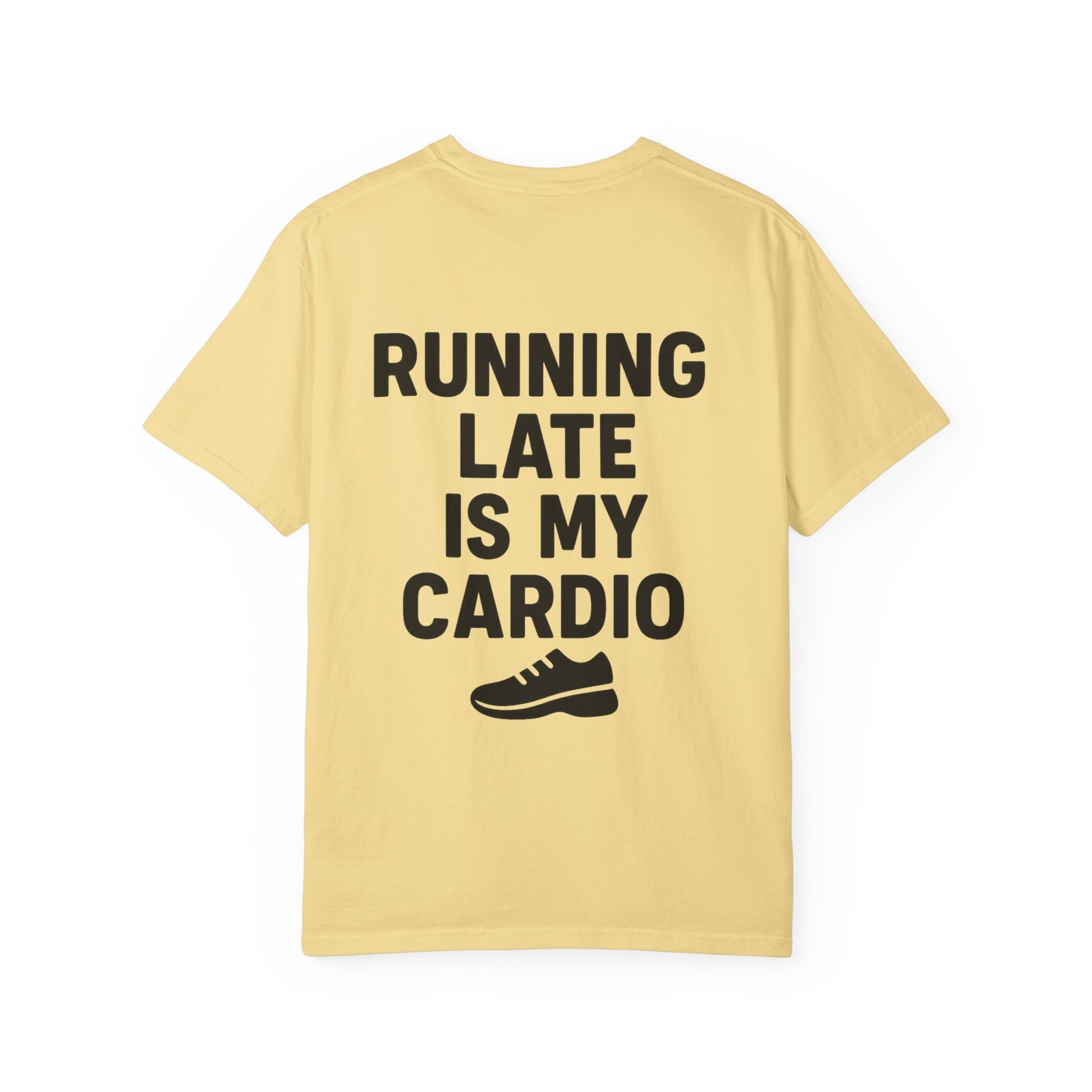 Running Late Is My Cardio Unisex T-shirt, Funny Gym Shirt, Gift for Runners, Workout Tee, Casual Wear, Fitness Humor Tee - Toddcraft