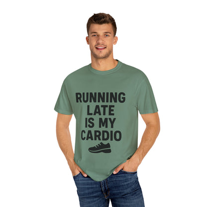 Running Late Is My Cardio Unisex T-shirt, Funny Gym Shirt, Gift for Runners, Workout Tee, Casual Wear, Fitness Humor Tee - Toddcraft