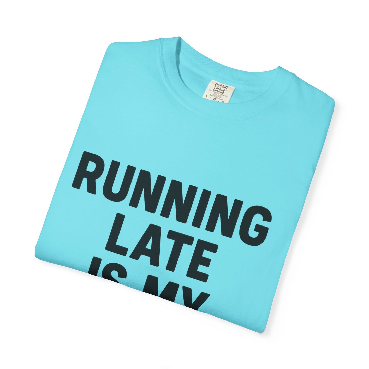 Running Late Is My Cardio Unisex T-shirt, Funny Gym Shirt, Gift for Runners, Workout Tee, Casual Wear, Fitness Humor Tee - Toddcraft