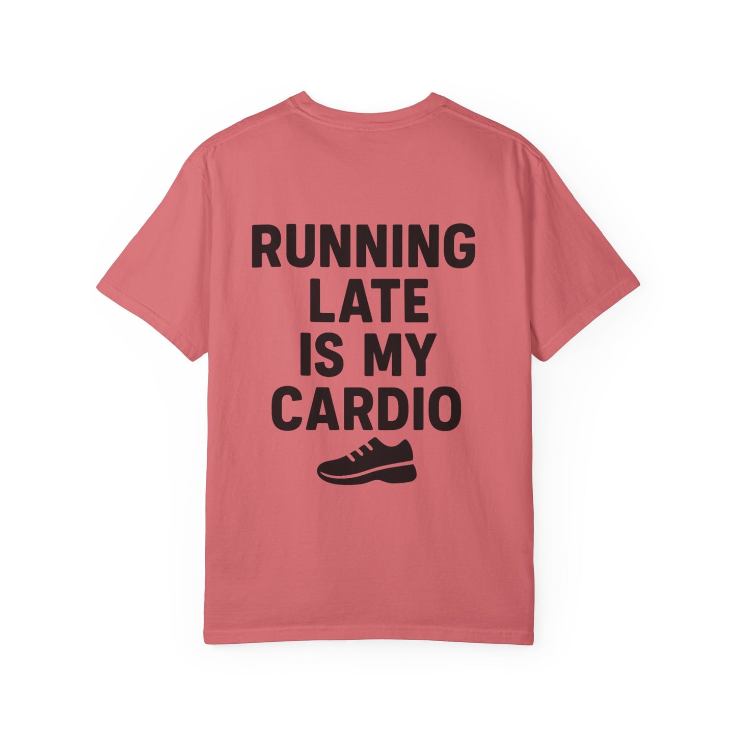 Running Late Is My Cardio Unisex T-shirt, Funny Gym Shirt, Gift for Runners, Workout Tee, Casual Wear, Fitness Humor Tee - Toddcraft