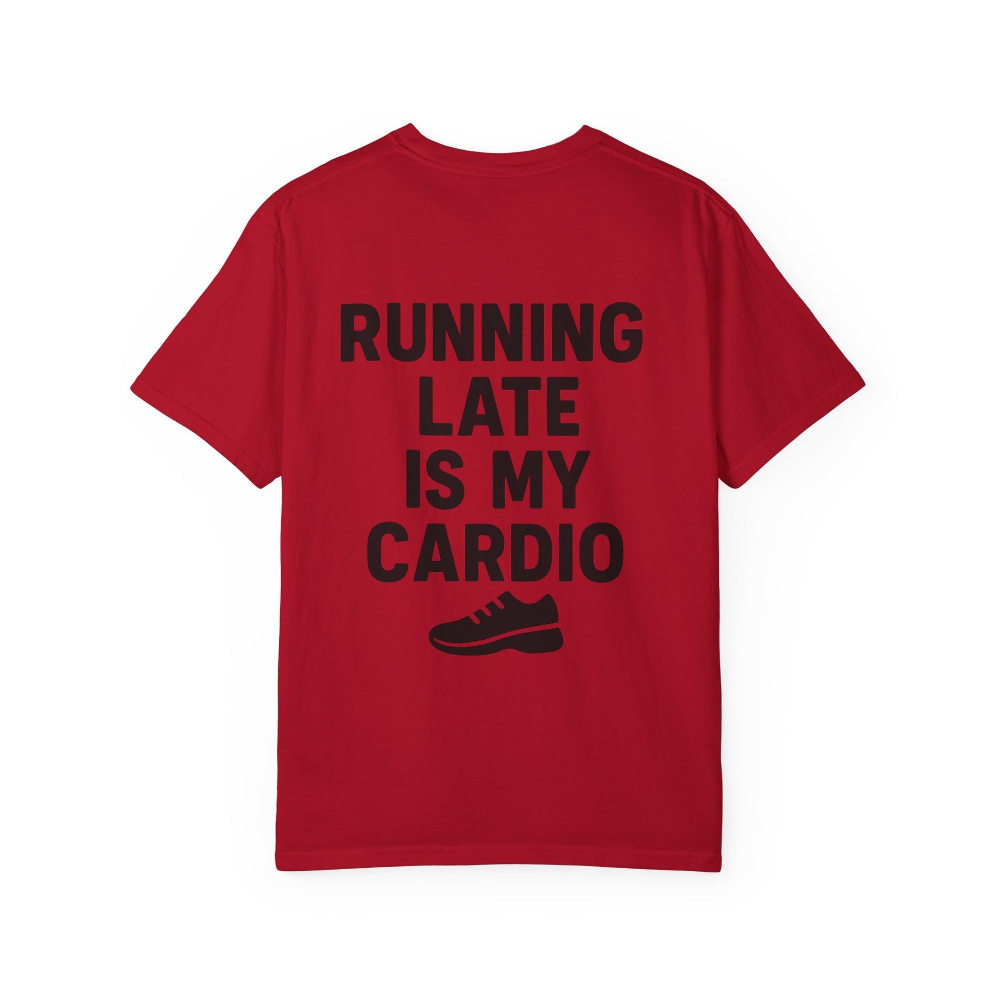 Running Late Is My Cardio Unisex T-shirt, Funny Gym Shirt, Gift for Runners, Workout Tee, Casual Wear, Fitness Humor Tee - Toddcraft