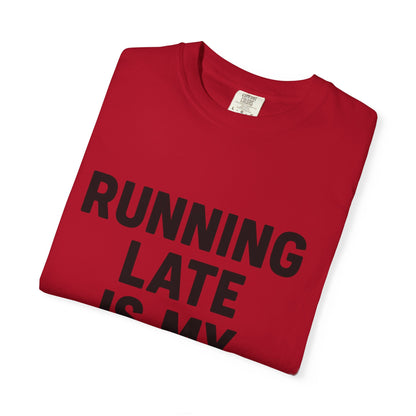 Running Late Is My Cardio Unisex T-shirt, Funny Gym Shirt, Gift for Runners, Workout Tee, Casual Wear, Fitness Humor Tee - Toddcraft