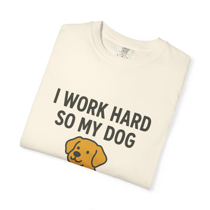 Dog Lover’s Unisex T-Shirt, I Work Hard So My Dog Can Have a Better Life, Pet Owner Gift, Funny Dog Shirt, Animal Lover Apparel, [...] - Toddcraft