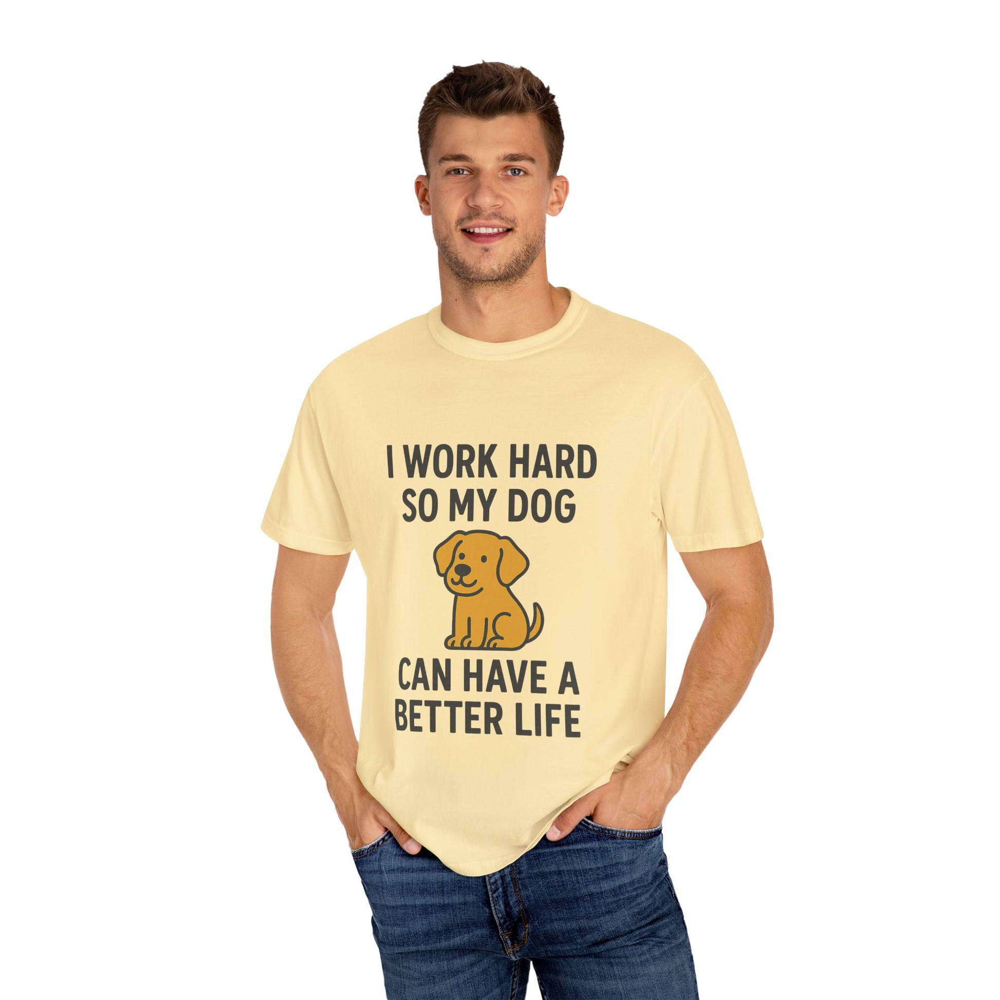 Dog Lover’s Unisex T-Shirt, I Work Hard So My Dog Can Have a Better Life, Pet Owner Gift, Funny Dog Shirt, Animal Lover Apparel, [...] - Toddcraft