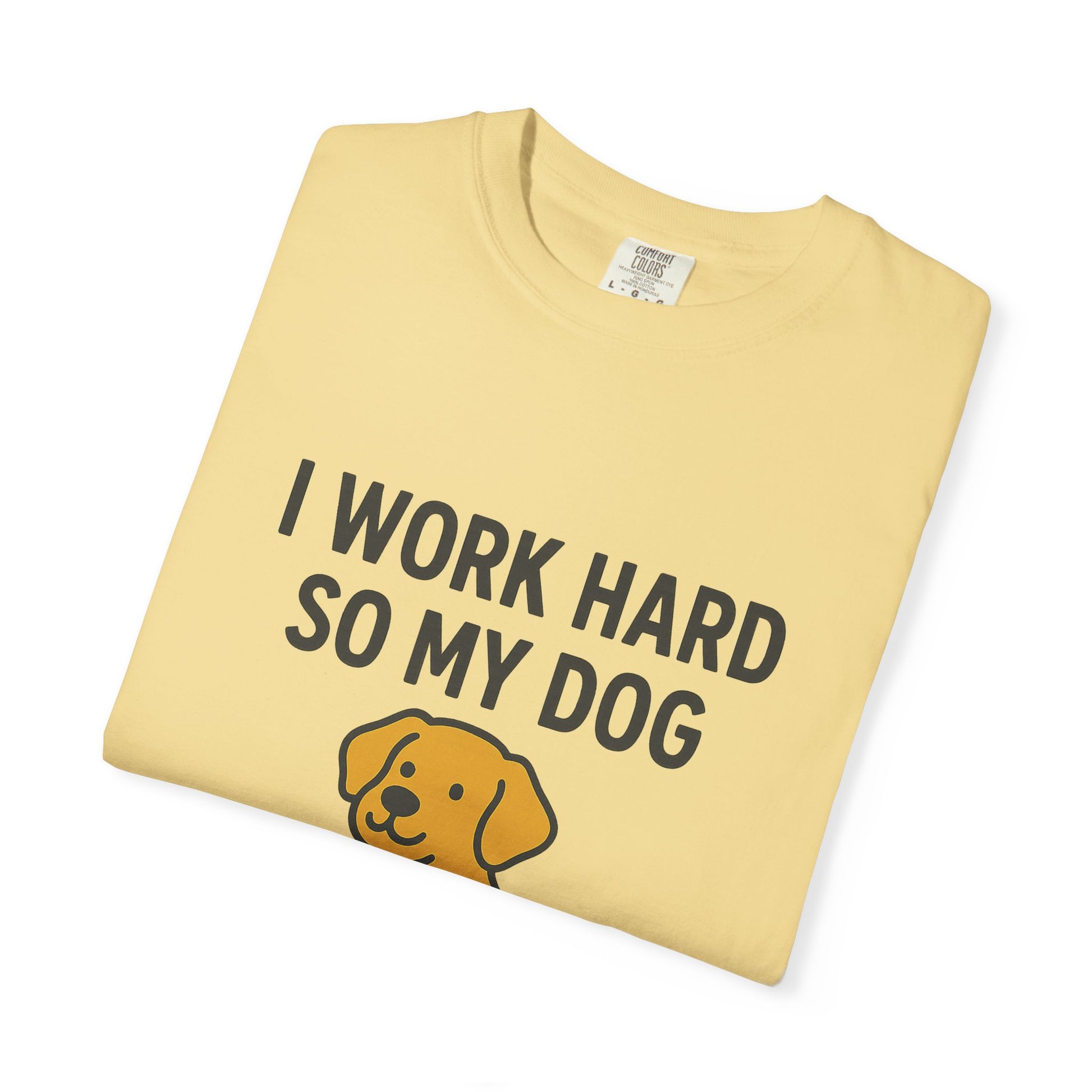 Dog Lover’s Unisex T-Shirt, I Work Hard So My Dog Can Have a Better Life, Pet Owner Gift, Funny Dog Shirt, Animal Lover Apparel, [...] - Toddcraft