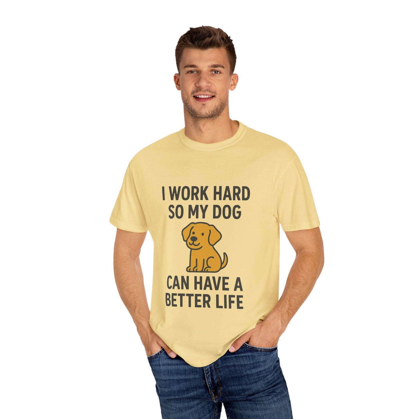 Dog Lover’s Unisex T-Shirt, I Work Hard So My Dog Can Have a Better Life, Pet Owner Gift, Funny Dog Shirt, Animal Lover Apparel, [...] - Toddcraft