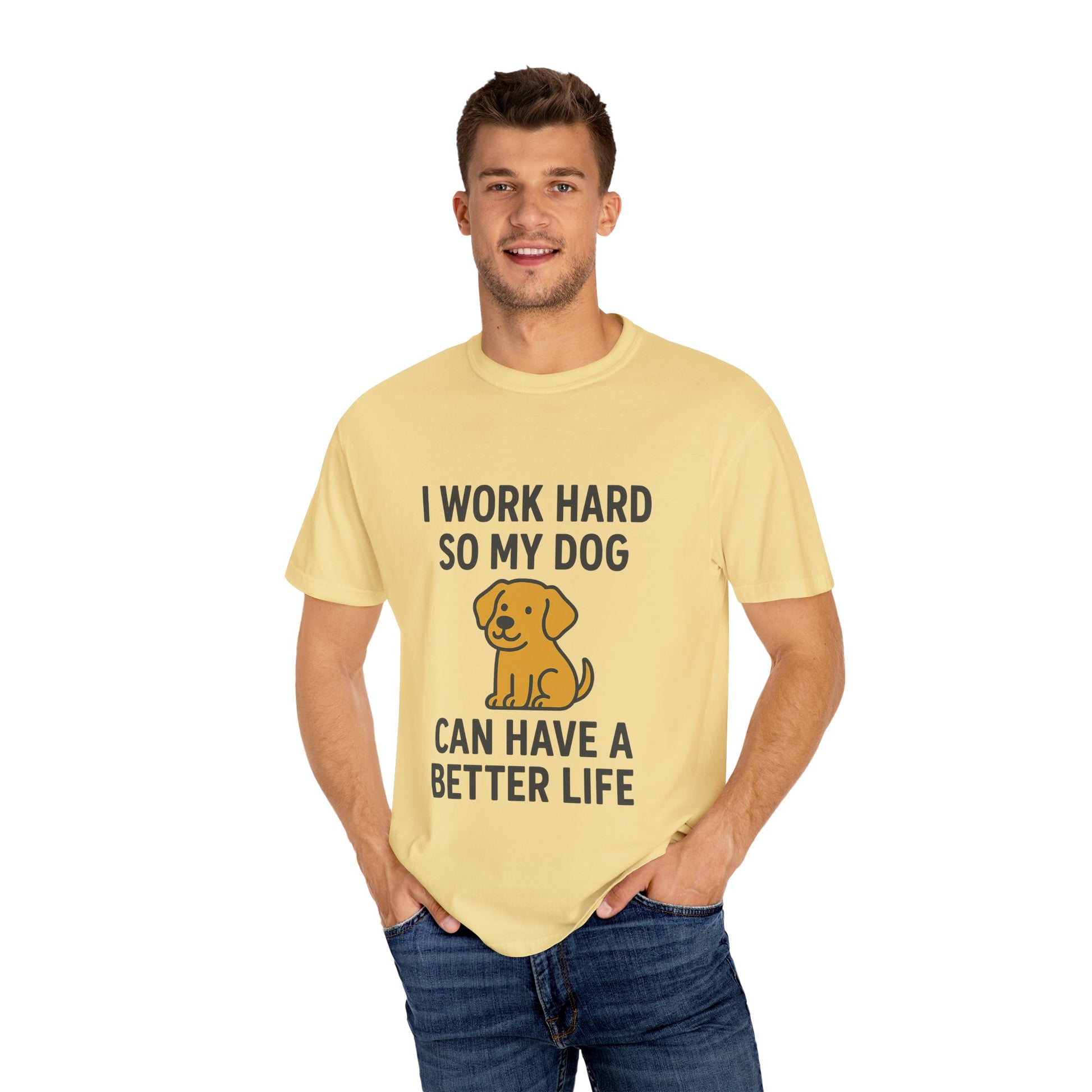 Dog Lover’s Unisex T-Shirt, I Work Hard So My Dog Can Have a Better Life, Pet Owner Gift, Funny Dog Shirt, Animal Lover Apparel, [...] - Toddcraft